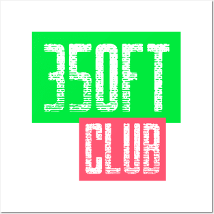 350ft club Posters and Art